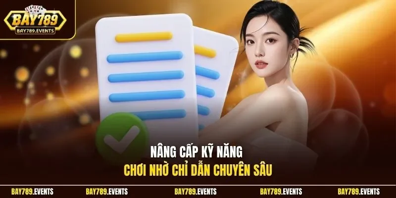 Nâng cấp kỹ năng chơi nhờ chỉ dẫn chuyên sâu